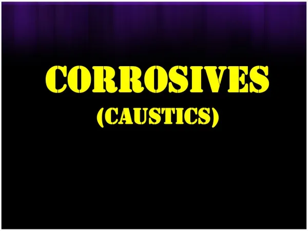 Corrosives