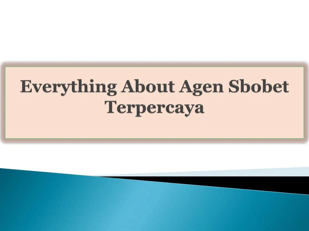 everything about agen sbobet terpercaya