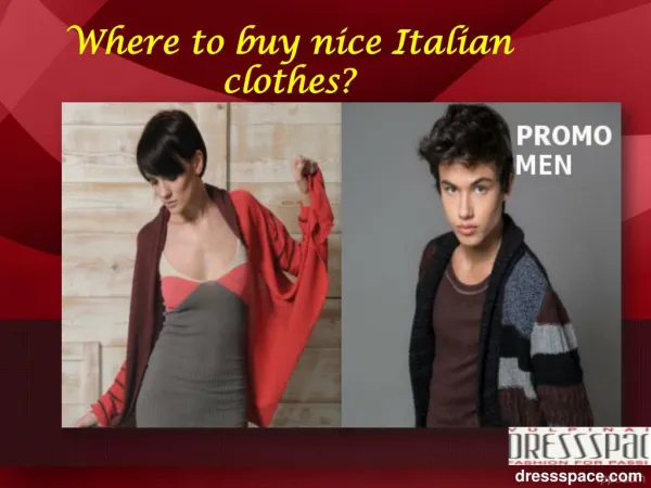 Where to buy nice italian clothes