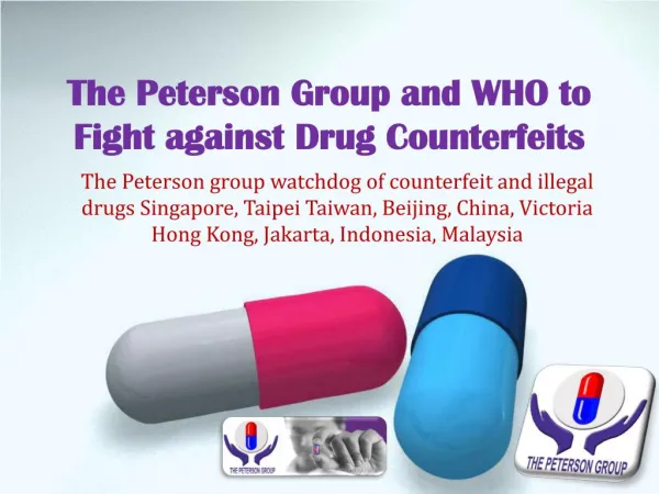 The Peterson Group and WHO to Fight against Drug Counterfeit