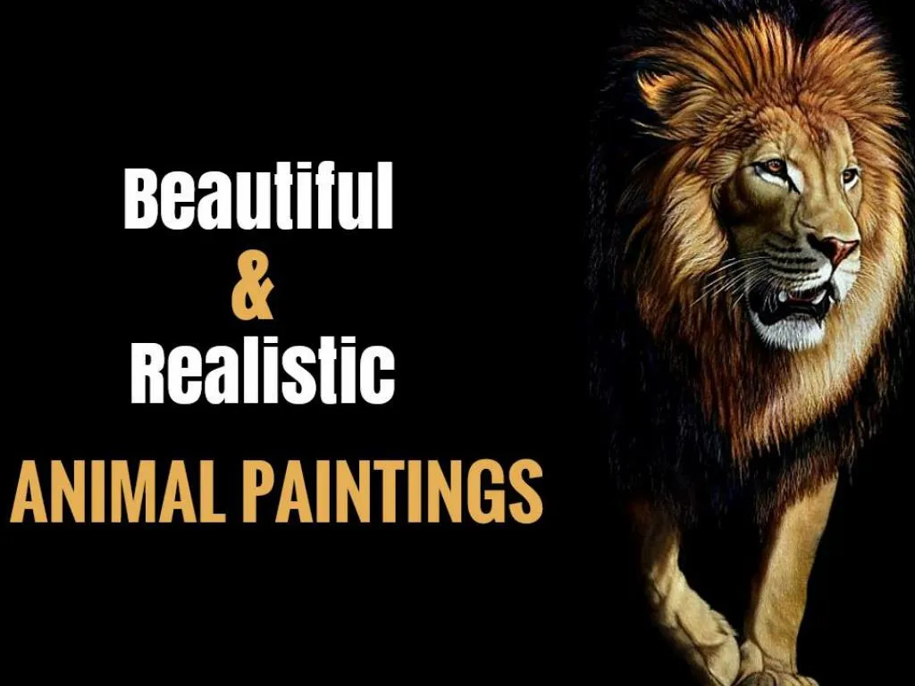 beautiful and realistic animal paintings