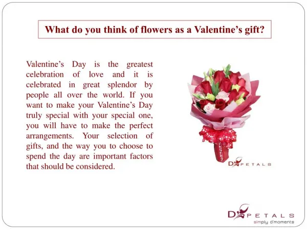 What do you think of flowers as a Valentine’s gift?