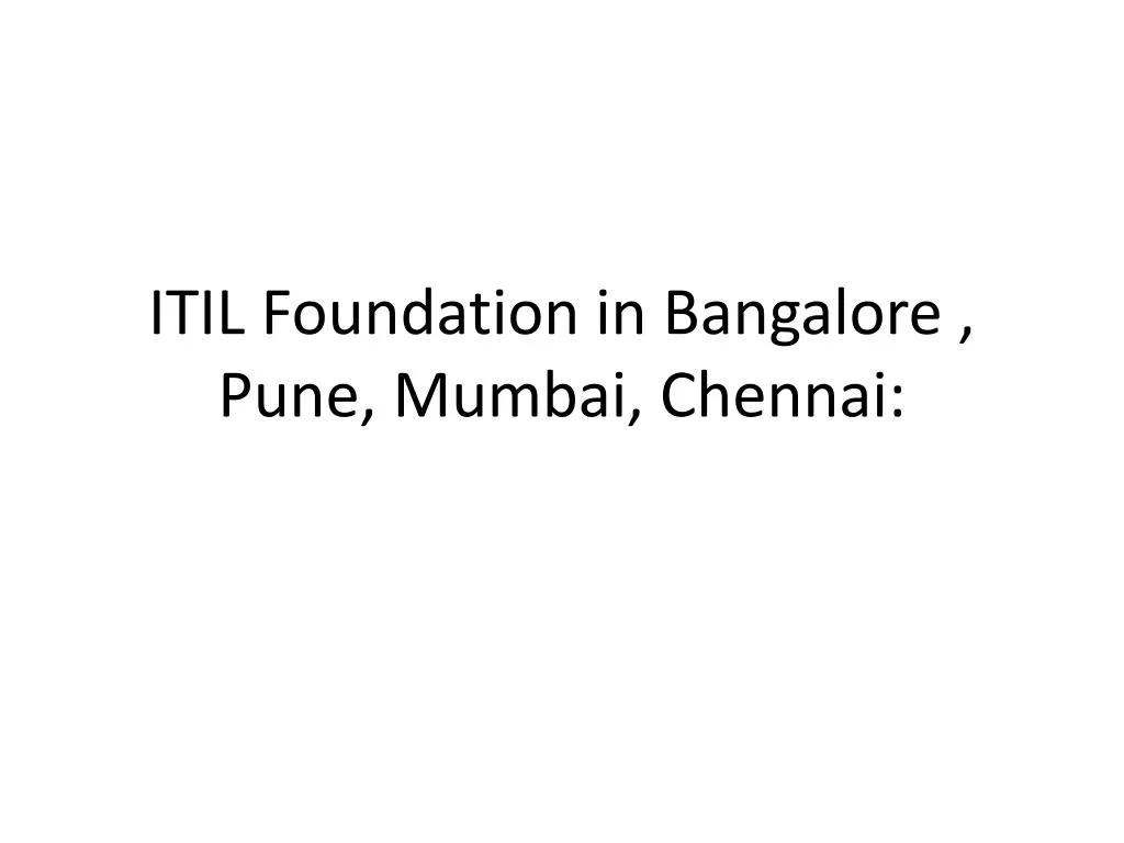 itil foundation in bangalore pune mumbai chennai