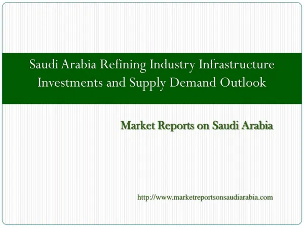 Saudi Arabia Refining Industry Infrastructure Investments