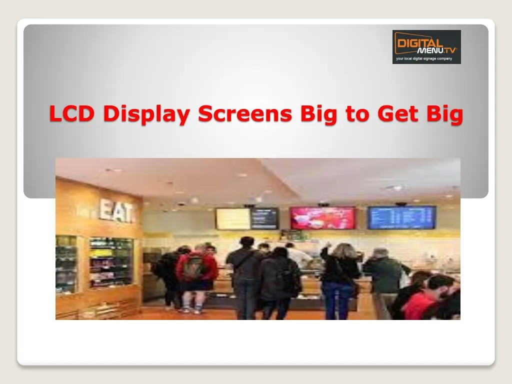lcd display screens big to get big