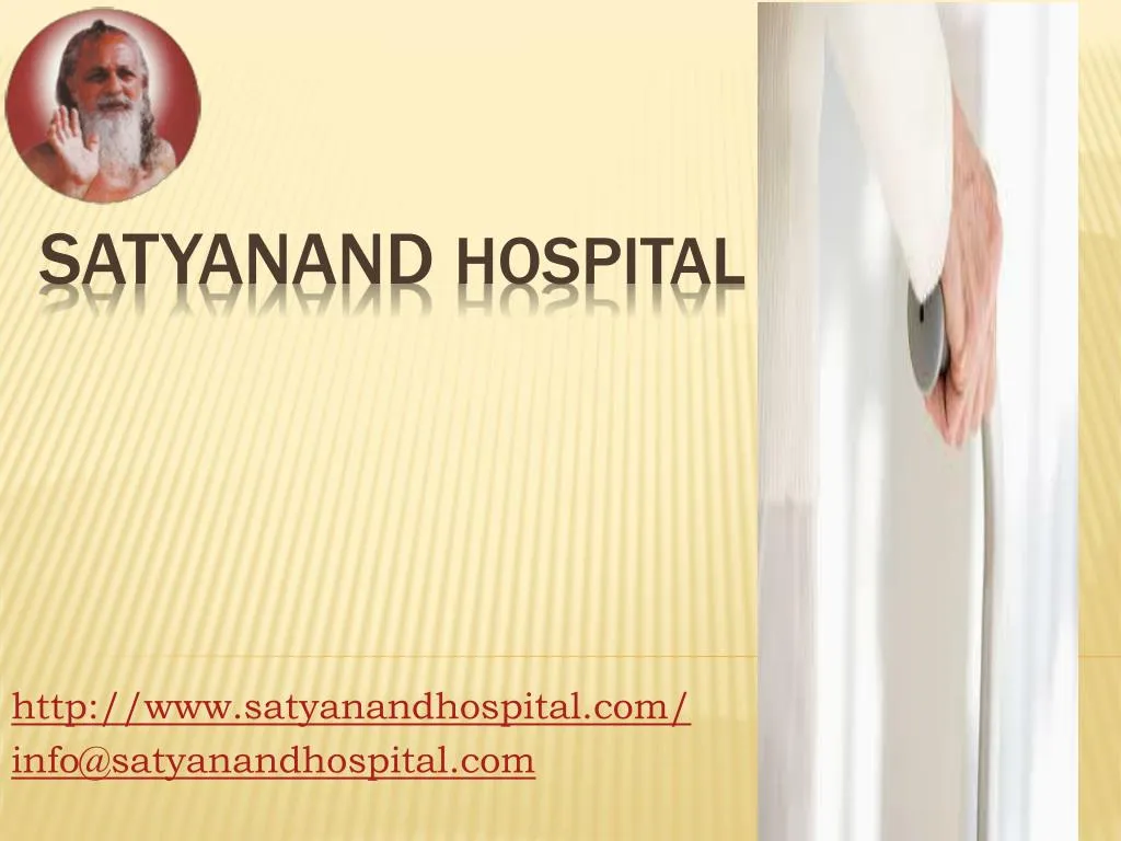 http www satyanandhospital com info@satyanandhospital com