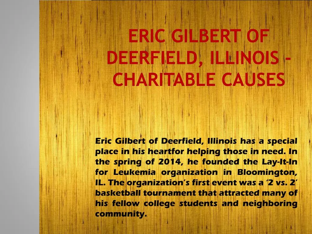 eric gilbert of deerfield illinois charitable causes