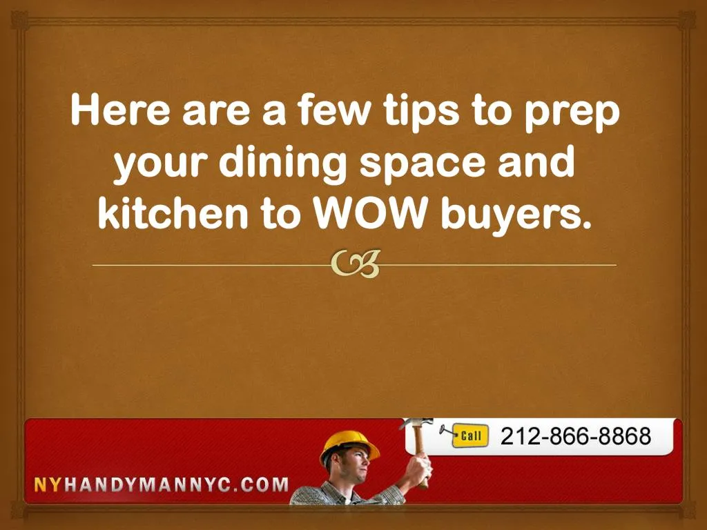 here are a few tips to prep your dining space and kitchen to wow buyers