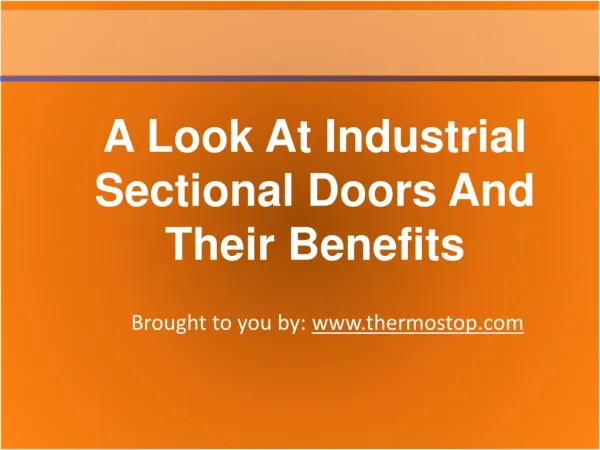 A Look At Industrial Sectional Doors And Their Benefits