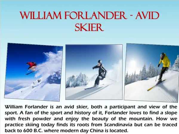 WILLIAM FORLANDER - AVID SKIER