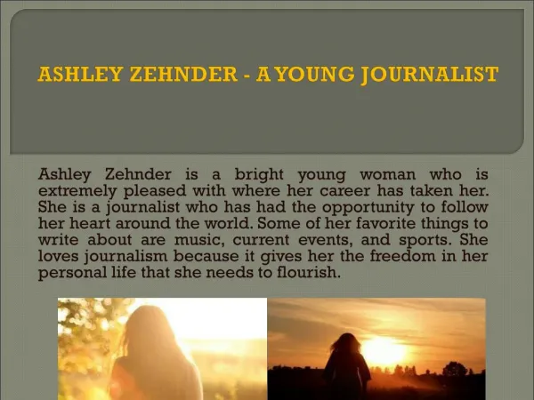 Ashley Zehnder - A Young Journalist