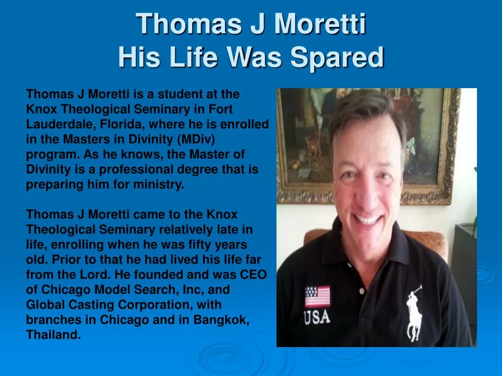 thomas j moretti his life was spared