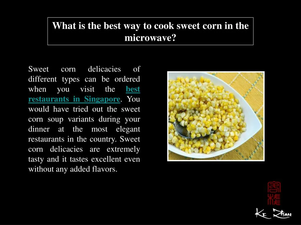 what is the best way to cook sweet corn in the microwave