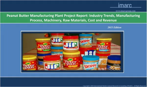 Global Peanut Butter Manufacturing Plant Project Report