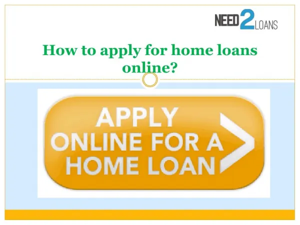 How to apply for home loans online