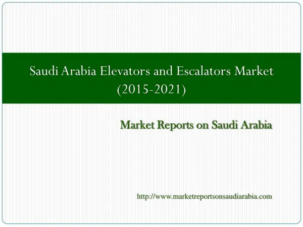 Saudi Arabia Elevators and Escalators Market (2015-2021)