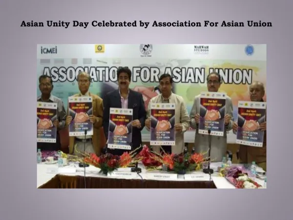 Asian Unity Day Celebrated by Association For Asian Union
