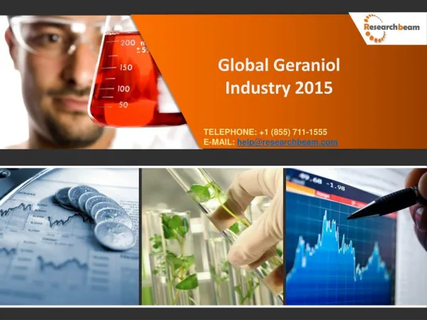 Global Geraniol Industry Size, Share, Market Trends 2015