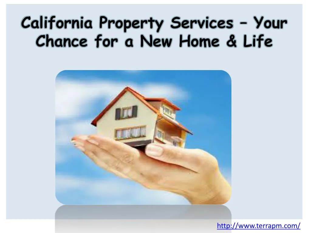 california property services your chance for a new home life