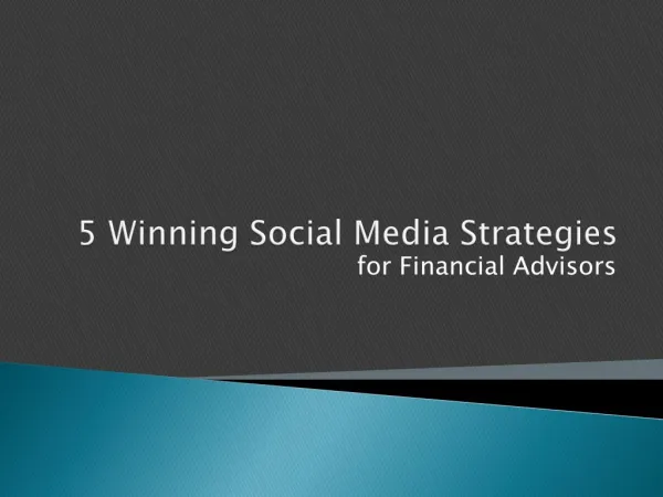 5 Winning Social Media Strategies for Financial Advisors