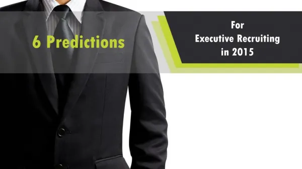6 Predictions for Executive Recruiting in 2015