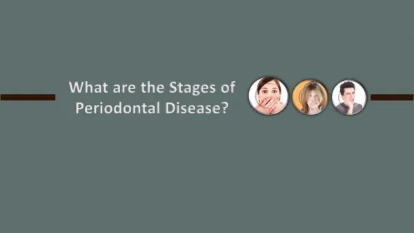 What are the Stages of Periodontal Disease