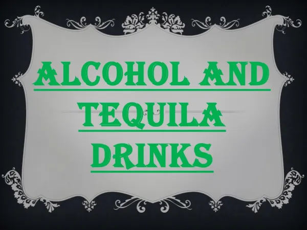 Alcohol and Tequila Drinks