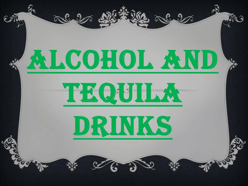 alcohol and tequila drinks