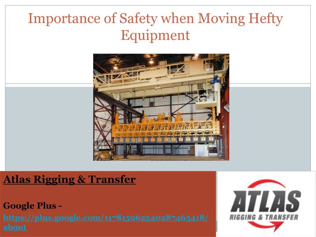 importance of safety when moving hefty equipment