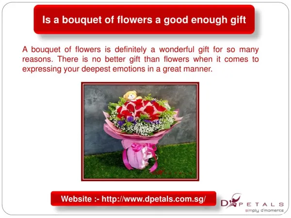 Is a bouquet of flowers a good enough gift