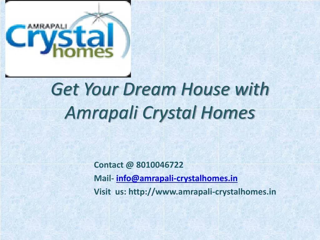 get your dream house with amrapali crystal homes