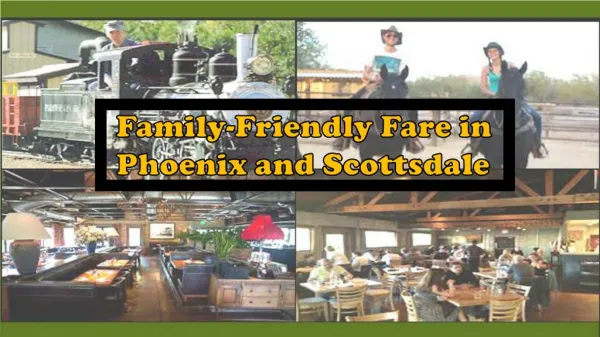 Family-Friendly Fare in Phoenix and Scottsdale