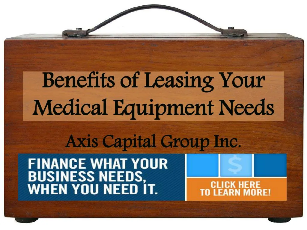 benefits of leasing your medical equipment needs