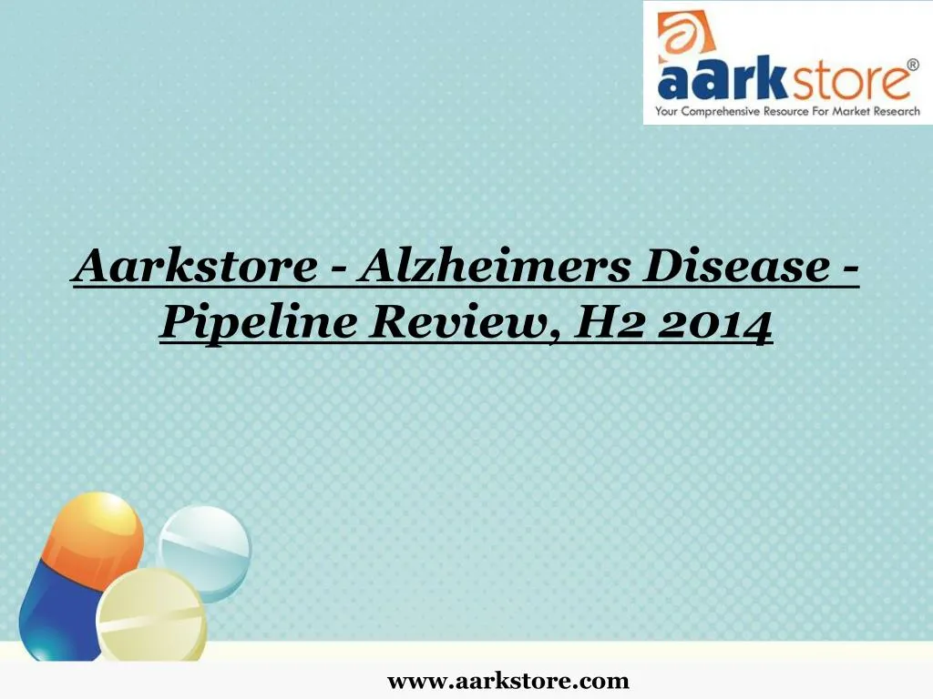 aarkstore alzheimers disease pipeline review h2 2014