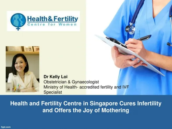 Health and Fertility Centre in Singapore Cures Infertility a