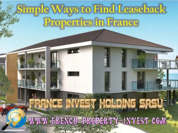 Simple Ways to Find Leaseback Properties in France
