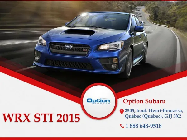 Subaru WRX STI 2015 neufs à Québec - WRX STI Sport, Sport-Te