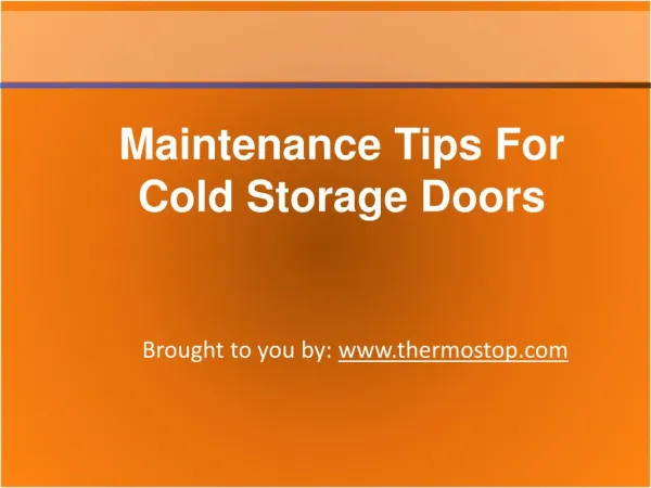 Maintenance Tips For Cold Storage Doors