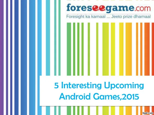 5 Upcoming Android Games to Watch Out For
