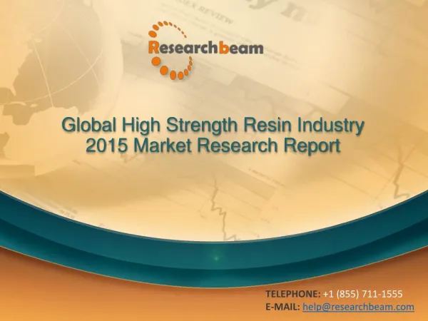Global High Strength Resin Industry Size, Share 2015