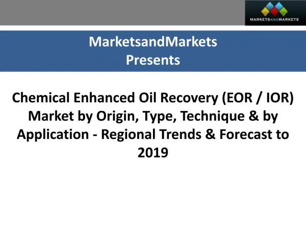 Chemical Enhanced Oil Recovery EOR & IOR Market worth $150.3