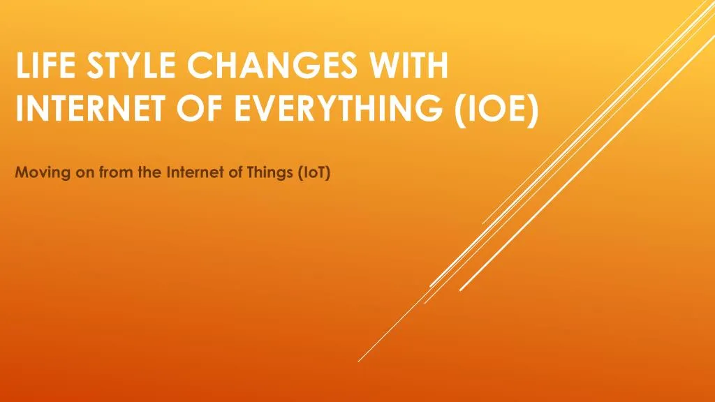 life style changes with internet of everything ioe