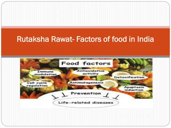 Rutaksha Rawat- Factors of food in India
