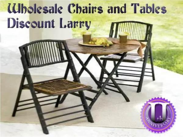 Wholesale Chairs and Tables Discount Larry