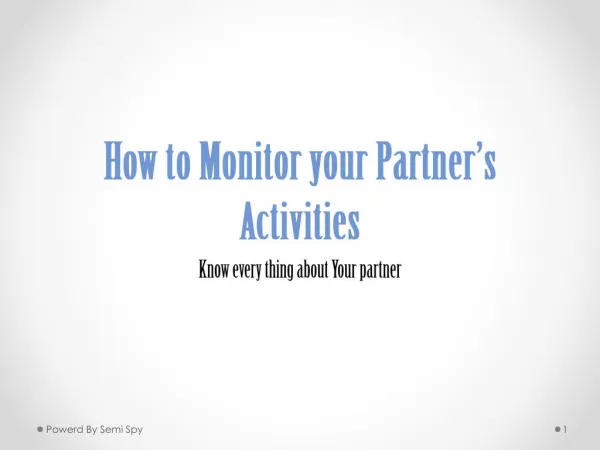 How to monitor your Partner's Activities