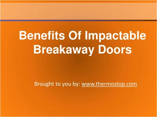 Benefits Of Impactable Breakaway Doors