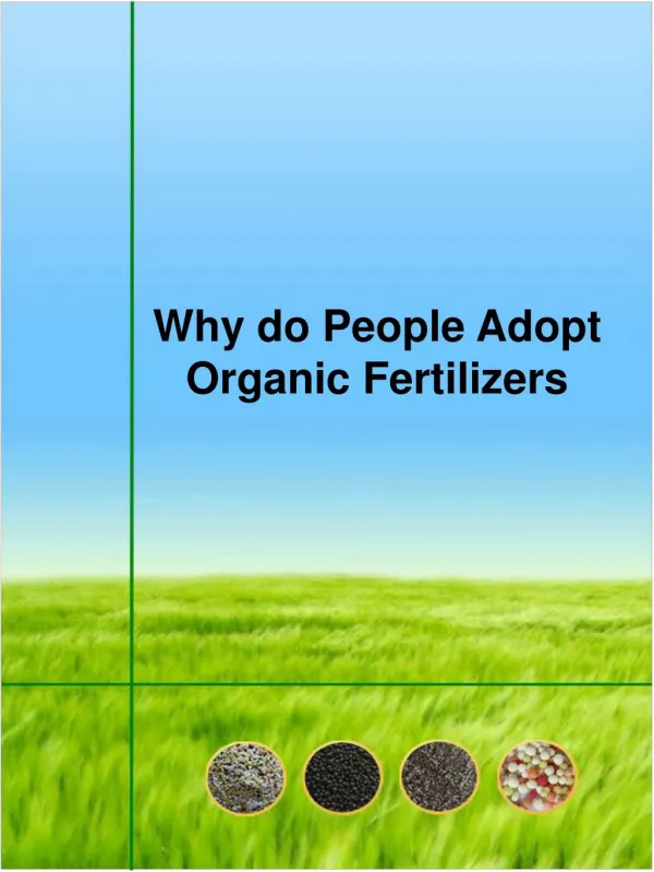 Why do People Adopt Organic Fertilizers