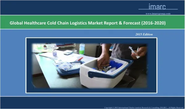 Healthcare Cold Chain Logistics Market Report
