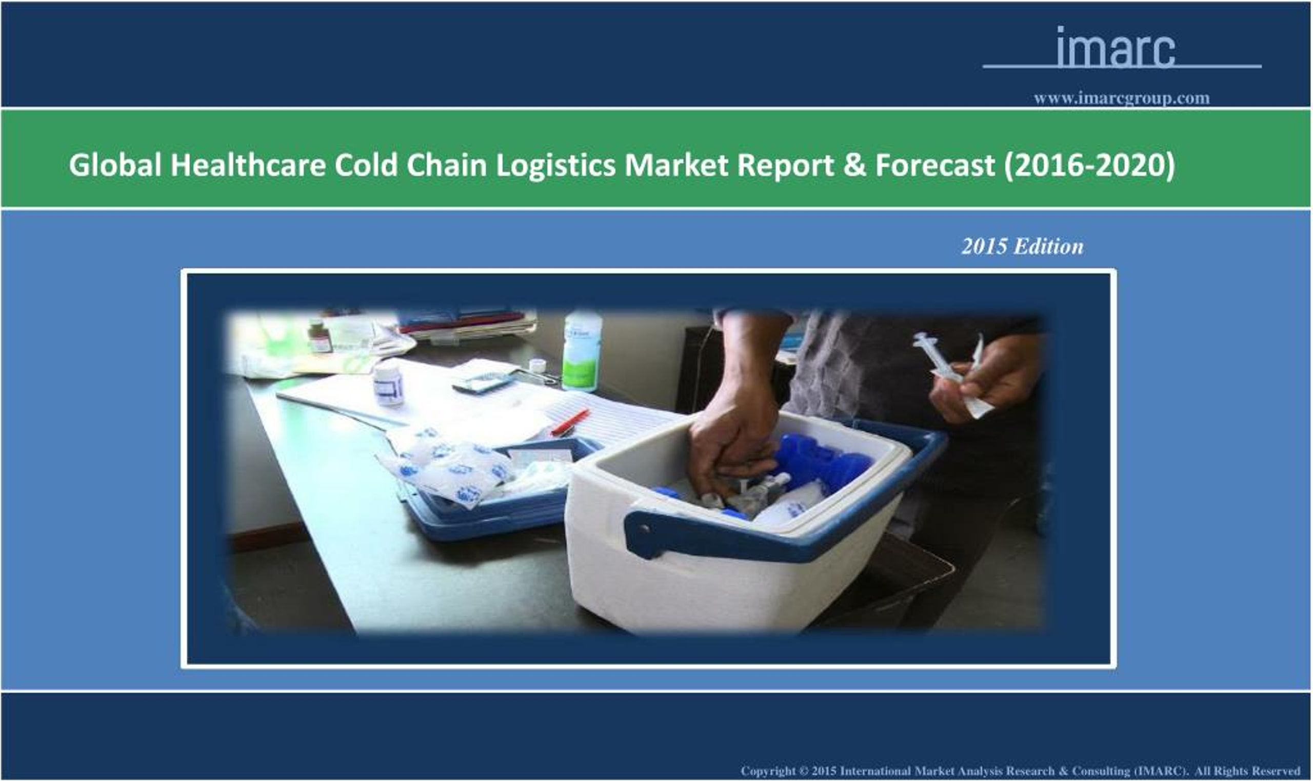 PPT - Healthcare Cold Chain Logistics Market Report PowerPoint ...