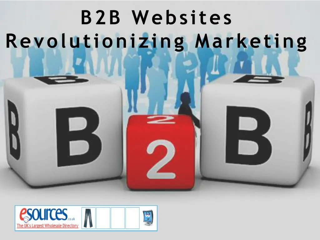 b2b websites revolutionizing marketing